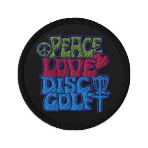 Disc Golf Patch - Peace, Love, Disc Golf