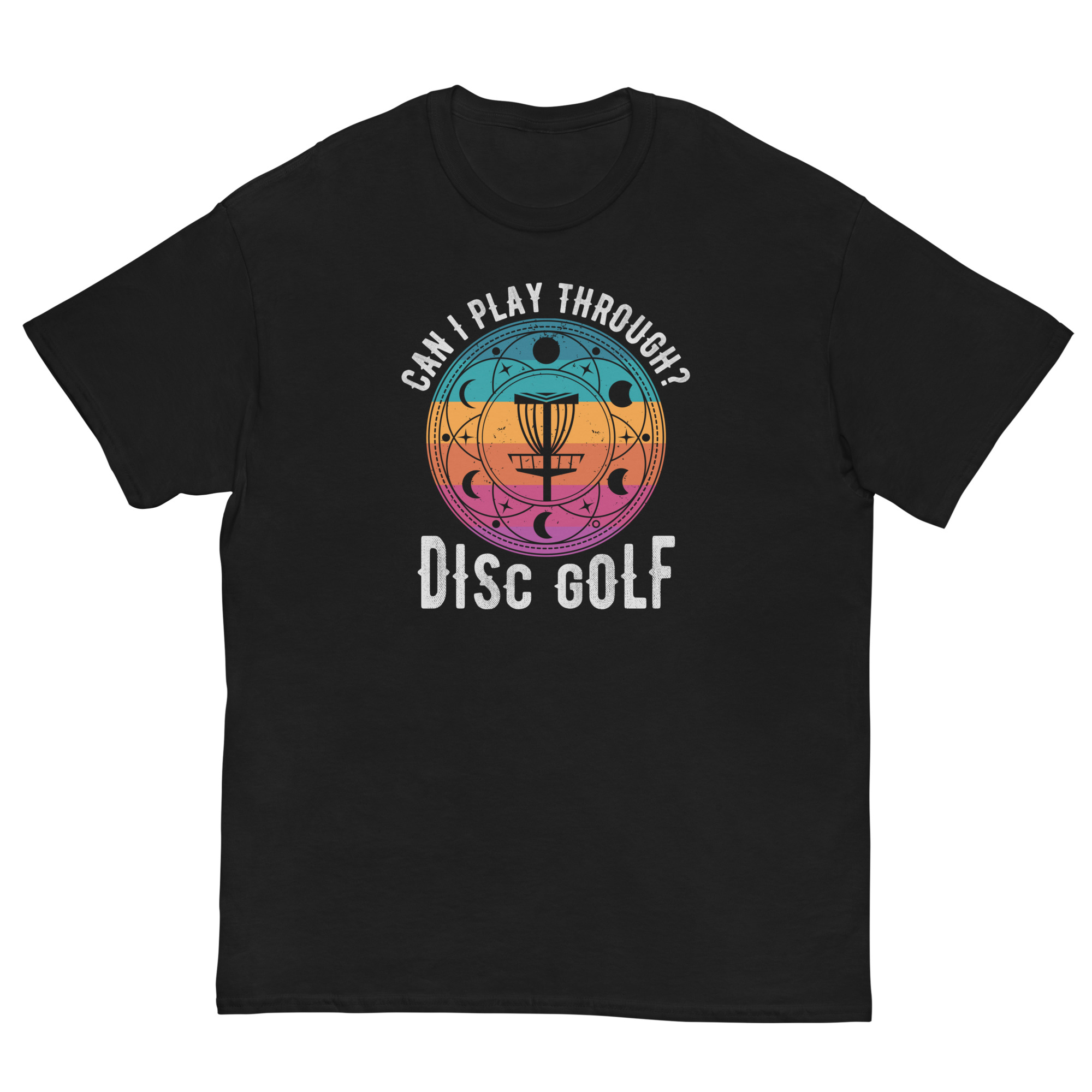 Can I Play Through Disc Golf T-Shirt - Image 2