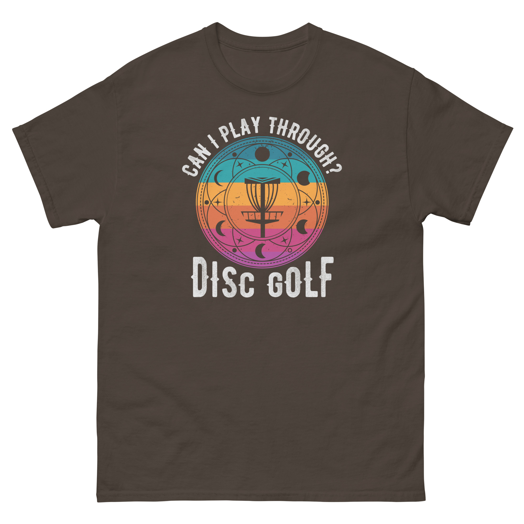Can I Play Through Disc Golf T-Shirt - Image 7
