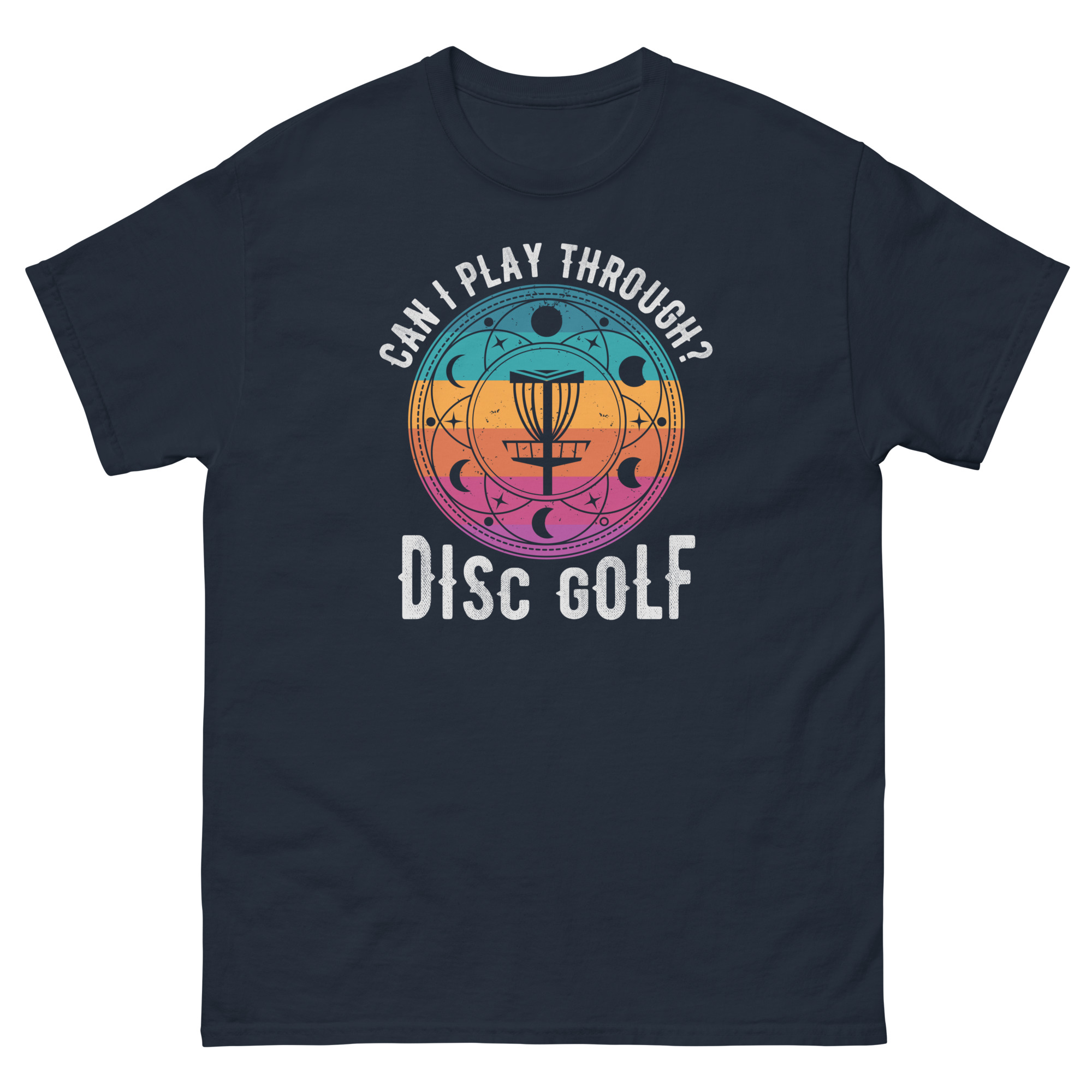 Can I Play Through Disc Golf T-Shirt - Image 6